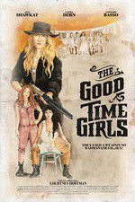 Watch The Good Time Girls Wolowtube