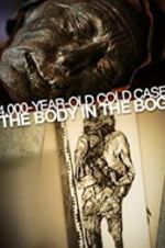 Watch 4,000-Year-Old Cold Case: The Body in the Bog Wolowtube