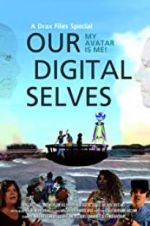 Watch Our Digital Selves Wolowtube