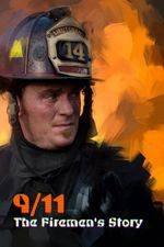 Watch 9/11: The Firemen's Story Wolowtube