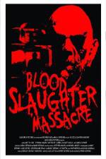 Watch Blood Slaughter Massacre Wolowtube