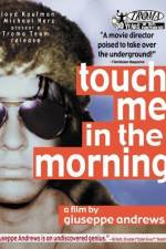 Watch Touch Me in the Morning Wolowtube