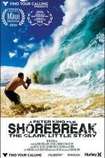 Watch Shorebreak The Clark Little Story Wolowtube