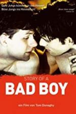 Watch Story of a Bad Boy Wolowtube