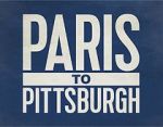 Watch Paris to Pittsburgh Wolowtube
