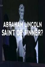 Watch Abraham Lincoln Saint or Sinner Wolowtube