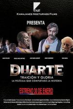 Watch Duarte, traicin y gloria Wolowtube