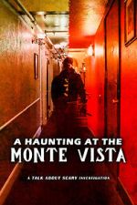 Watch A Haunting at the Monte Vista Wolowtube