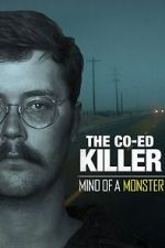 Watch The Co-Ed Killer: Mind of a Monster (TV Special 2021) Wolowtube