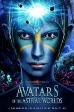 Watch Avatars of the Astral Worlds Wolowtube