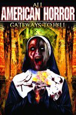 Watch All American Horror: Gateways to Hell Wolowtube