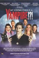 Watch My Stepbrother Is a Vampire Wolowtube