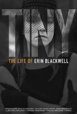Watch TINY: The Life of Erin Blackwell Wolowtube
