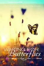 Watch Waiting for Butterflies Wolowtube