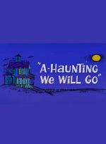 Watch A-Haunting We Will Go (Short 1966) Wolowtube