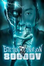 Watch Electric Dragon 80000 V Wolowtube