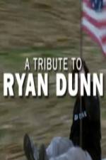 Watch Ryan Dunn Tribute Special Wolowtube