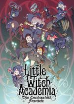 Watch Little Witch Academia: The Enchanted Parade Wolowtube