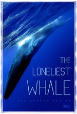 Watch The Loneliest Whale: The Search for 52 Wolowtube