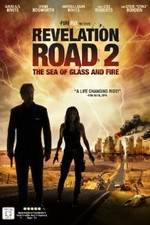 Watch Revelation Road 2 The Sea of Glass and Fire Wolowtube