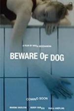 Watch Beware of Dog Wolowtube