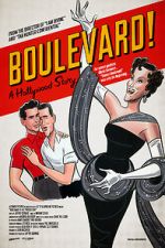 Watch Boulevard! A Hollywood Story Wolowtube