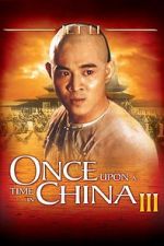 Watch Once Upon a Time in China III Wolowtube