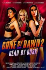 Watch Gone by Dawn 2: Dead by Dusk Wolowtube