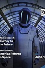 Watch NASA & SpaceX: Journey to the Future Wolowtube