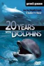 Watch Twenty Years with the Dolphins Wolowtube