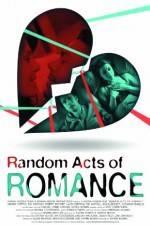 Watch Random Acts of Romance Wolowtube
