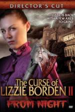 Watch The Curse of Lizzie Borden 2: Prom Night Wolowtube