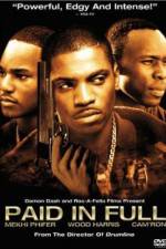 Watch Paid in Full Wolowtube