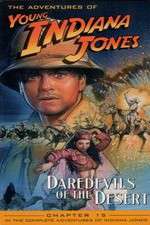 Watch The Adventures of Young Indiana Jones: Daredevils of the Desert Wolowtube