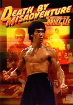 Watch Death by Misadventure: The Mysterious Life of Bruce Lee Wolowtube