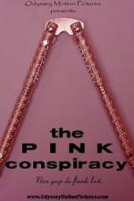 Watch The Pink Conspiracy Wolowtube