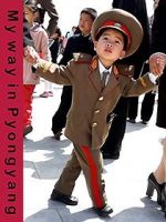 Watch My Way in Pyongyang Wolowtube