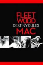 Watch Fleetwood Mac: Destiny Rules Wolowtube