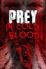 Watch Prey in Cold Blood Wolowtube