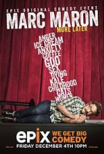 Watch Marc Maron: More Later (TV Special 2015) Wolowtube