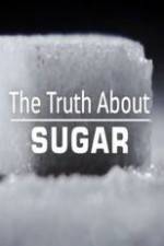 Watch The Truth About Sugar Wolowtube