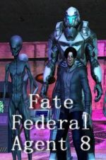 Watch Fate Federal Agent 8 Wolowtube