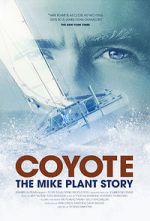 Watch Coyote: The Mike Plant Story Wolowtube