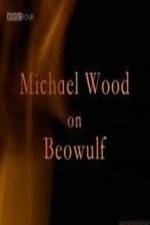 Watch Michael Wood on Beowulf Wolowtube