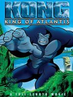 Watch Kong: King of Atlantis Wolowtube