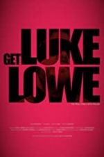 Watch Get Luke Lowe Wolowtube