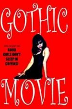 Watch Gothic Movie: Good Girls Don\'t Sleep in Coffins Wolowtube