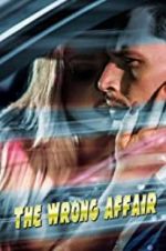 Watch The Wrong Affair Wolowtube