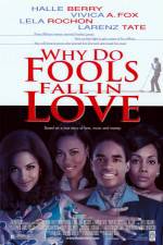 Watch Why Do Fools Fall in Love Wolowtube