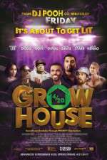 Watch Grow House Wolowtube
